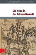 Schlögl / Hoffmann-Rehnitz / Wiebel |  Die Krise in der Frühen Neuzeit | eBook | Sack Fachmedien