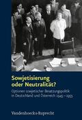 Hilger / Schmeitzner / Vollnhals |  Sowjetisierung oder Neutralität? | eBook | Sack Fachmedien