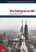 Schmeitzner / Vollnhals / Weil |  Von Stalingrad zur SBZ | eBook | Sack Fachmedien
