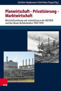 Heydemann / Paqué |  Planwirtschaft – Privatisierung – Marktwirtschaft | eBook | Sack Fachmedien