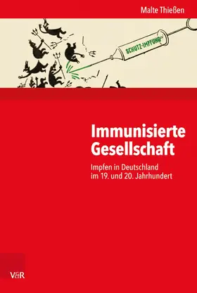 Thießen / Nützenadel / Budde |  Immunisierte Gesellschaft | eBook | Sack Fachmedien