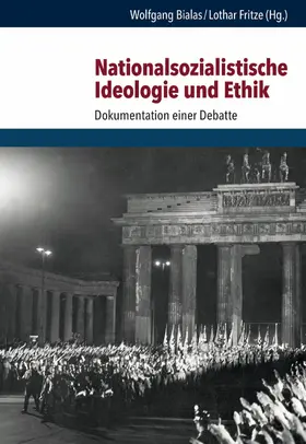 Bialas / Fritze |  Nationalsozialistische Ideologie und Ethik | eBook | Sack Fachmedien