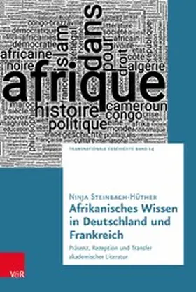 Steinbach-Hüther / Middell | Afrikanisches Wissen in Deutschland und Frankreich | E-Book | sack.de