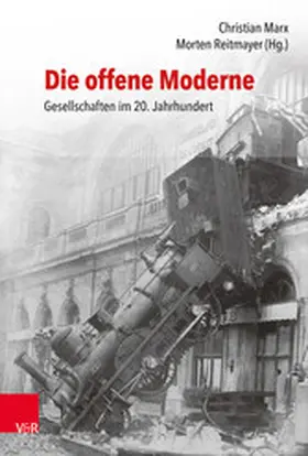 Marx / Reitmayer | Die offene Moderne - Gesellschaften im 20. Jahrhundert | E-Book | sack.de