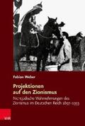 Weber |  Projektionen auf den Zionismus | eBook | Sack Fachmedien