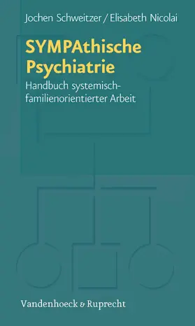 Schweitzer / Nicolai |  SYMPAthische Psychiatrie | eBook | Sack Fachmedien