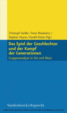 Seidler / Misselwitz / Heyne |  Das Spiel der Geschlechter und der Kampf der Generationen | eBook | Sack Fachmedien