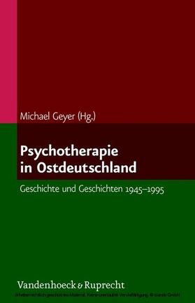 Geyer | Psychotherapie in Ostdeutschland | E-Book | sack.de