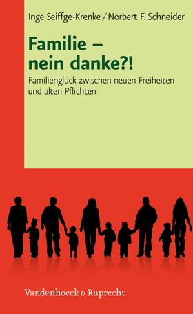 Schneider / Seiffge-Krenke | Familie – nein danke?! | E-Book | sack.de