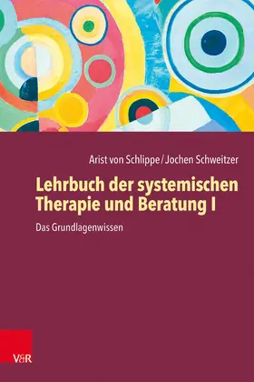 von Schlippe / Schweitzer |  Lehrbuch der systemischen Therapie und Beratung I | eBook | Sack Fachmedien