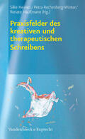 Rechenberg-Winter / Heimes / Haußmann |  Praxisfelder des kreativen und therapeutischen Schreibens | eBook | Sack Fachmedien