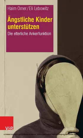 Omer / Lebowitz | Ängstliche Kinder unterstützen | E-Book | www.sack.de