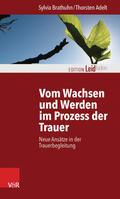 Brathuhn / Adelt / Müller |  Vom Wachsen und Werden im Prozess der Trauer | eBook | Sack Fachmedien