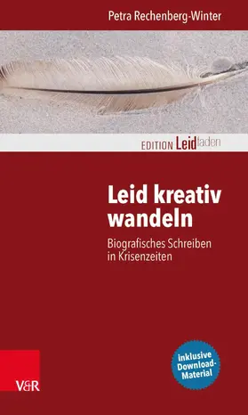 Rechenberg-Winter / Müller |  Leid kreativ wandeln | eBook | Sack Fachmedien