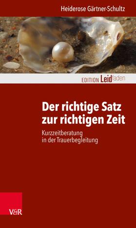 Gärtner-Schultz | Der richtige Satz zur richtigen Zeit | E-Book | sack.de