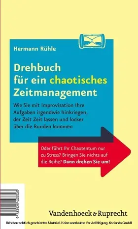 Rühle |  Drehbuch für ein perfektes und ein chaotisches Zeitmanagement | eBook | Sack Fachmedien