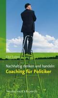 Esders |  Nachhaltig denken und handeln: Coaching für Politiker | eBook | Sack Fachmedien