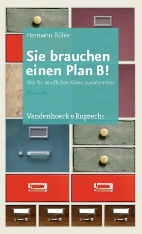 Rühle |  Sie brauchen einen Plan B! | eBook | Sack Fachmedien