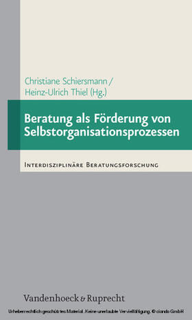 Schiersmann / Thiel |  Beratung als Förderung von Selbstorganisationsprozessen | eBook | Sack Fachmedien
