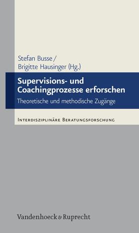 Hausinger / Busse |  Supervisions- und Coachingprozesse erforschen | eBook | Sack Fachmedien