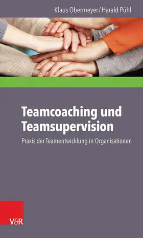 Pühl / Obermeyer |  Teamcoaching und Teamsupervision | eBook | Sack Fachmedien