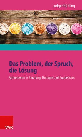 Kühling | Das Problem, der Spruch, die Lösung | E-Book | sack.de