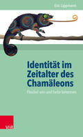 Lippmann |  Identität im Zeitalter des Chamäleons | eBook | Sack Fachmedien