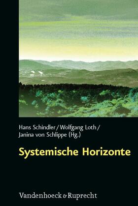 Schindler / Loth / von Schlippe | Systemische Horizonte | E-Book | sack.de