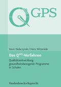 Dadaczynski / Witteriede |  Das QGPS-Verfahren: Qualitätsentwicklung gesundheitsbezogener Programme in Schulen | eBook | Sack Fachmedien