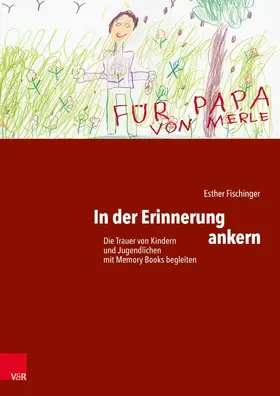 Fischinger / Müller |  In der Erinnerung ankern | eBook | Sack Fachmedien