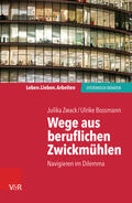 Zwack / Bossmann |  Wege aus beruflichen Zwickmühlen | eBook | Sack Fachmedien