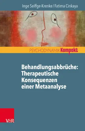 Cinkaya / Seiffge-Krenke |  Behandlungsabbrüche: Therapeutische Konsequenzen einer Metaanalyse | eBook | Sack Fachmedien