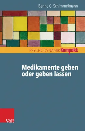 Schimmelmann |  Medikamente geben oder geben lassen | eBook | Sack Fachmedien