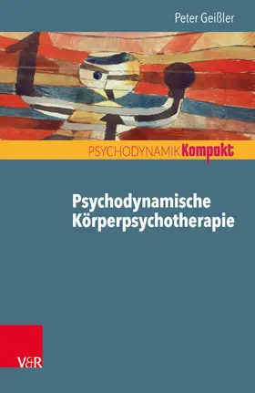 Geißler | Psychodynamische Körperpsychotherapie | E-Book | www.sack.de