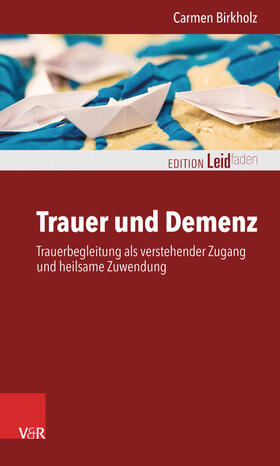 Birkholz | Trauer und Demenz | E-Book | sack.de