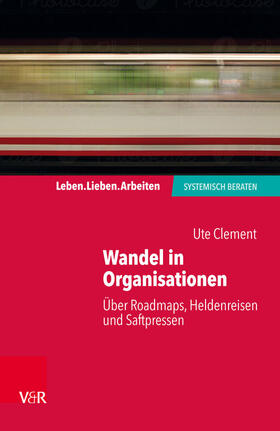 Clement / Schweitzer | Wandel in Organisationen | E-Book | sack.de