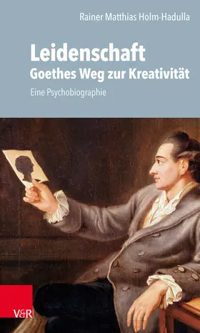 Holm-Hadulla | Leidenschaft: Goethes Weg zur Kreativität | E-Book | sack.de