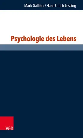 Galliker / Lessing / Jüttemann |  Psychologie des Lebens | eBook | Sack Fachmedien