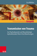 Möhler / Resch / Seiffge-Krenke |  Transmission von Trauma | eBook | Sack Fachmedien