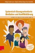 Lindemann / Mayer / Osterfeld |  Systemisch-lösungsorientierte Mediation und Konfliktklärung | eBook | Sack Fachmedien