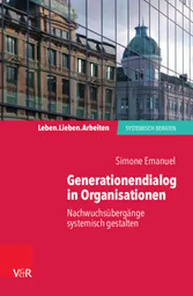 Emanuel |  Generationendialog in Organisationen | eBook | Sack Fachmedien