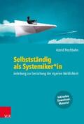 Hochbahn |  Selbstständig als Systemiker*in | eBook | Sack Fachmedien