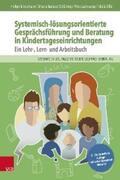 Lindemann / Günster-Schöning / Lahrkamp |  Systemisch-lösungsorientierte Gesprächsführung und Beratung in Kindertageseinrichtungen | eBook | Sack Fachmedien