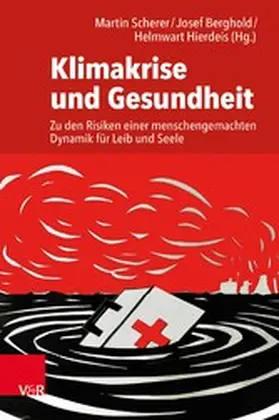 Scherer / Berghold / Hierdeis | Klimakrise und Gesundheit | E-Book | sack.de