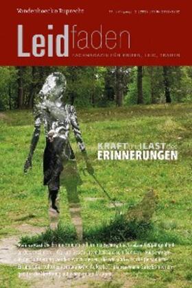 Rechenberg-Winter / Steinhauser |  Kraft und Last der Erinnerungen | eBook | Sack Fachmedien