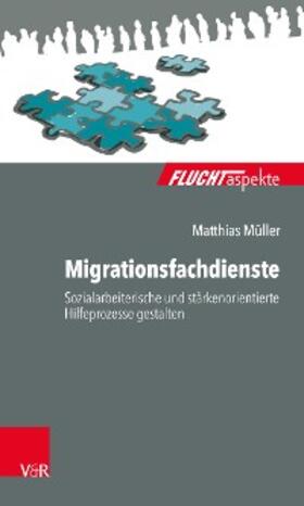 Müller | Migrationsfachdienste | E-Book | sack.de