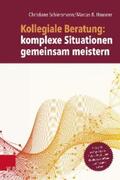 Schiersmann / Hausner |  Kollegiale Beratung: komplexe Situationen gemeinsam meistern | eBook | Sack Fachmedien