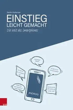 Harkensee | Die Welt des Smartphones - Einstieg leicht gemacht | E-Book | sack.de