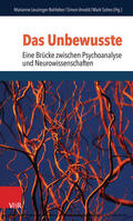 Solms / Leuzinger-Bohleber / Arnold |  Das Unbewusste – Eine Brücke zwischen Psychoanalyse und Neurowissenschaften | eBook | Sack Fachmedien