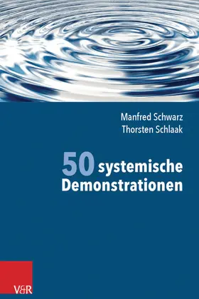 Schwarz / Schlaak |  50 systemische Demonstrationen | eBook | Sack Fachmedien